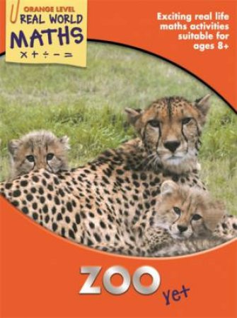 Real World Maths Orange Level: Be a Zoo Vet