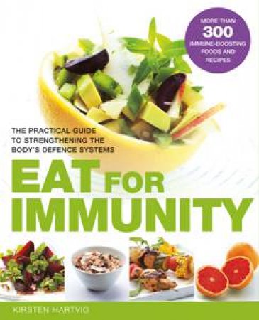 Eat for Immunity by Kirsten Hartvig