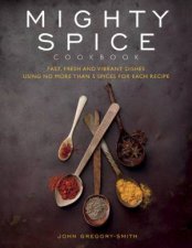 Mighty Spice Cookbook