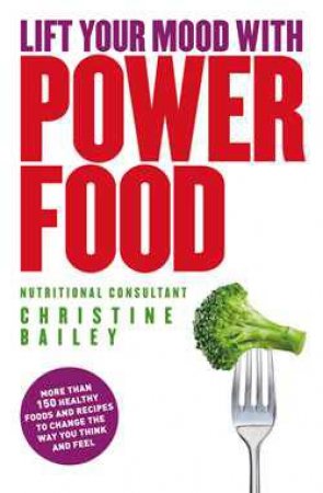 Lift Your Mood with Power Food by Natalie Savona
