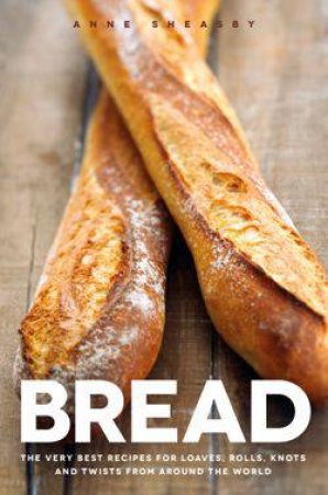 Bread by Anne Sheasby