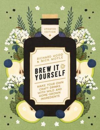 Brew It Yourself by Richard Hood & Nick Moyle
