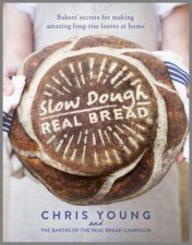 Slow Dough Real Bread