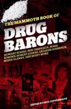 The Mammoth Book Of Drug Barons