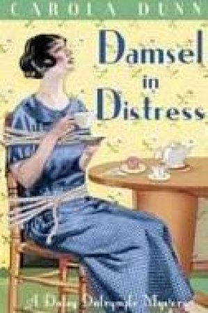 Damsel in Distress by Carola Dunn