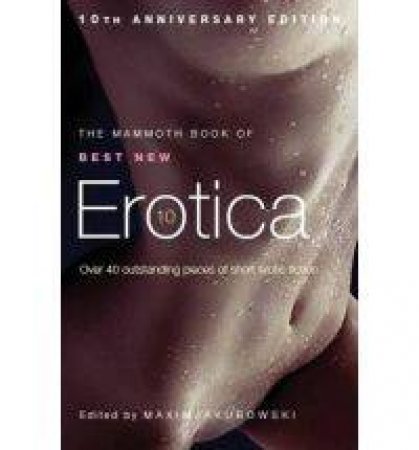 Mammoth Book of Best New Erotica 10 by Various