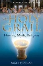 The Holy Grail History Myth Religion