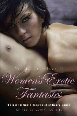 Mammoth Book of Women's Erotic Fantasies by Sonia Florens 
