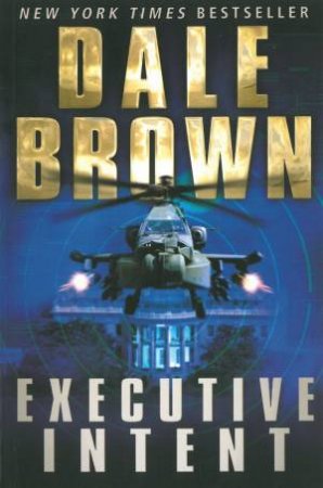 Executive Intent by Dale Brown