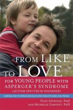 From Like to Love for Young People with Aspergers Syndrome Autism Spectrum Disorder