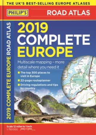 Philip's Complete Road Atlas Europe by Philip's Maps