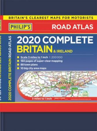 Philip's Complete Road Atlas Britain and Ireland by Philip's Maps