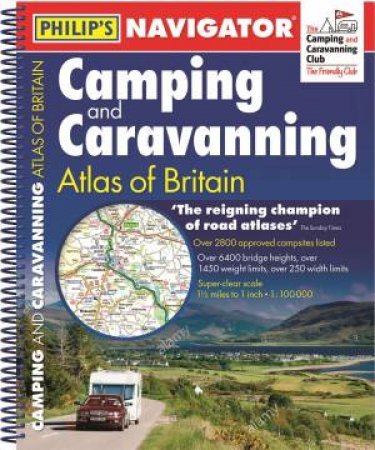Philip's Navigator Camping and Caravanning Atlas of Britain by Philip's Maps