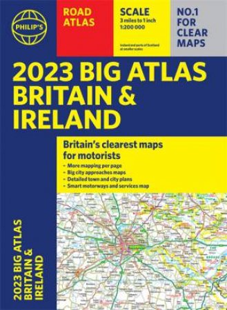 Philip's Big Road Atlas Britain and Ireland by Philip's Maps