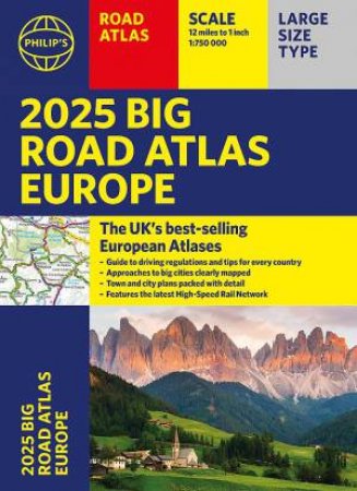 Philip's Big Road Atlas of Europe by Philip's Maps