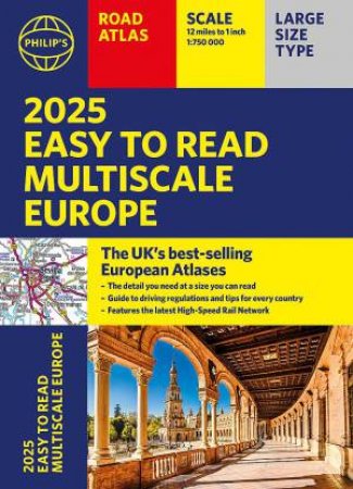 Philip's Easy to Read Multiscale Road Atlas of Europe by Philip's Maps