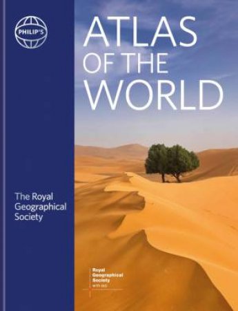 Philip's Atlas of the World by Instit Of British Geographers & Philip's Maps & Stefan Chabluk & William Donohoe