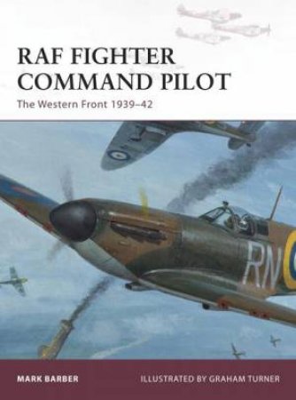 Raf Fighter Command Pilot by Mark Barber & Graham Turner