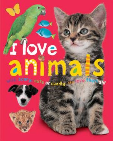 I Love Animals by Various