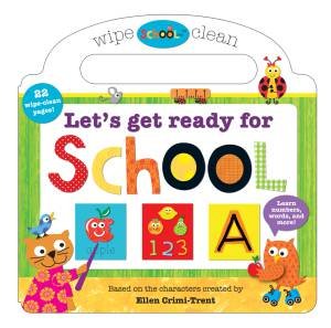 Let's Get Ready for School by Wipe Clean Schoolies