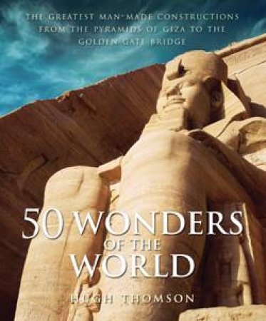 50 Wonders of the World by Hugh Thomson