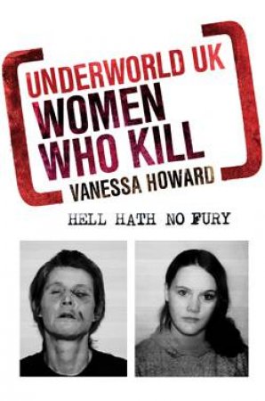 Women Who Kill by Vanessa Howard