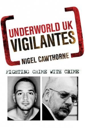 Vigilantes by Nigel Cawthorne