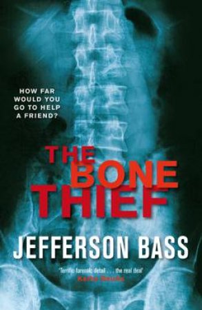 The Bone Thief by Jefferson Bass