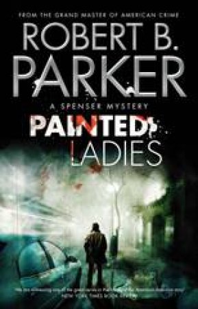 Painted Ladies by Robert B Parker