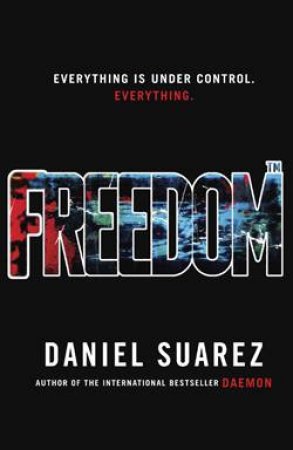 Freedom by Daniel Suarez