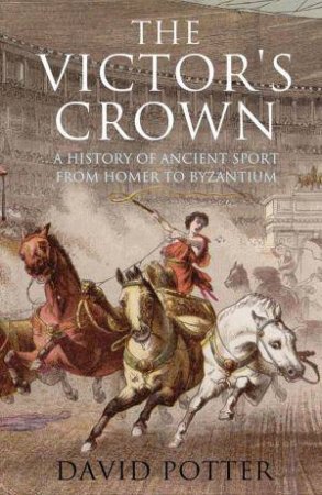 The Victor's Crown by David Potter