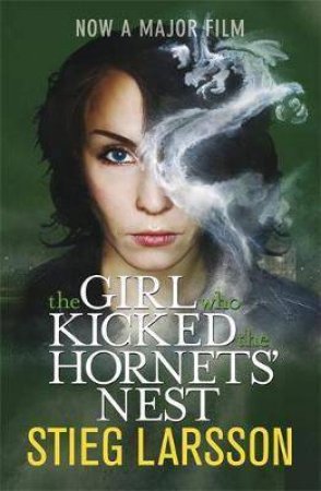 The Girl Who Kicked the Hornets' Nest by Stieg Larsson