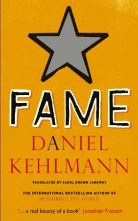 Fame by Daniel Kehlmann