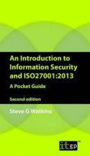 An Introduction to Information Security and ISO 270012013 A Pocket Guide Second Edition