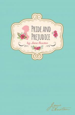 Pride And Prejudice by Jane Austen