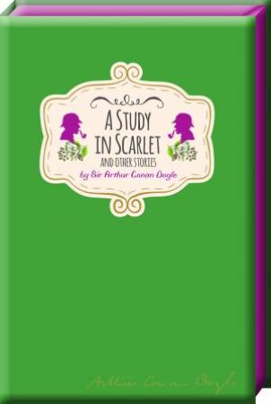 A Study In Scarlet And Other Stories by Arthur Conan Doyle