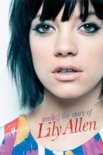 Smile The Story of Lily Allen
