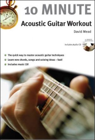 10 Minute Acoustic Guitar Workout (Book & CD) by David Mead