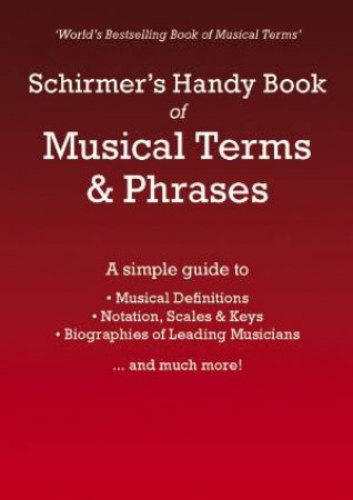 Schirmer's Handy Book of Musical Terms and Phrases by Various