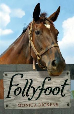 Follyfoot by Monica Dickens