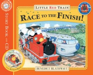 Little Red Train: Race to the Finish! plus CD by Benedict Blathwayt