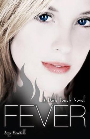 Dark Touch: Fever by Amy Meredith