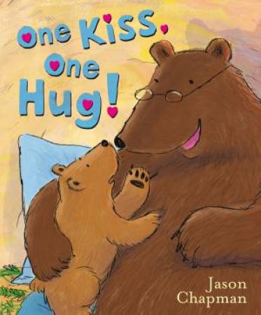 One Kiss, One Hug by Jason Chapman