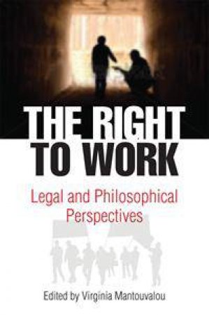 The Right to Work by Virginia Mantouvalou