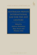 Australian Private International Law for the 21st Century