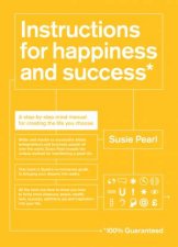 Instructions for Happiness and Success