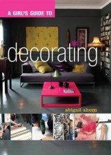 A Girls Guide to Decorating
