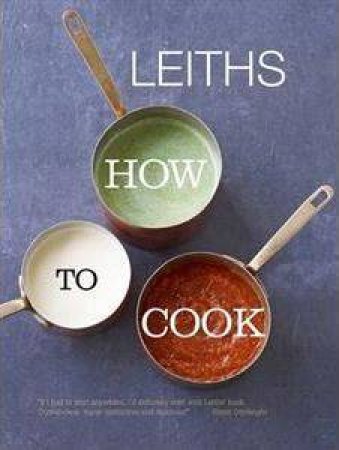 Leiths How To Cook by Various