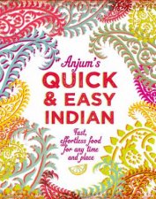 Anjums Quick and Easy Indian