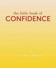 The Little Book Of Confidence